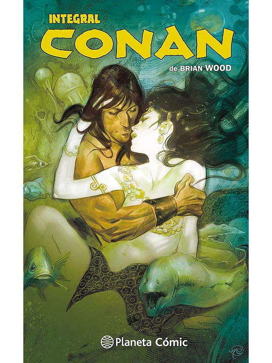 CONAN INTEGRAL DE BRIAN WOOD - PLANETA 1