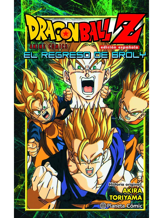 DRAGON BALL Z EL REGRESO DE BROLY COLOR - PLANETA 1