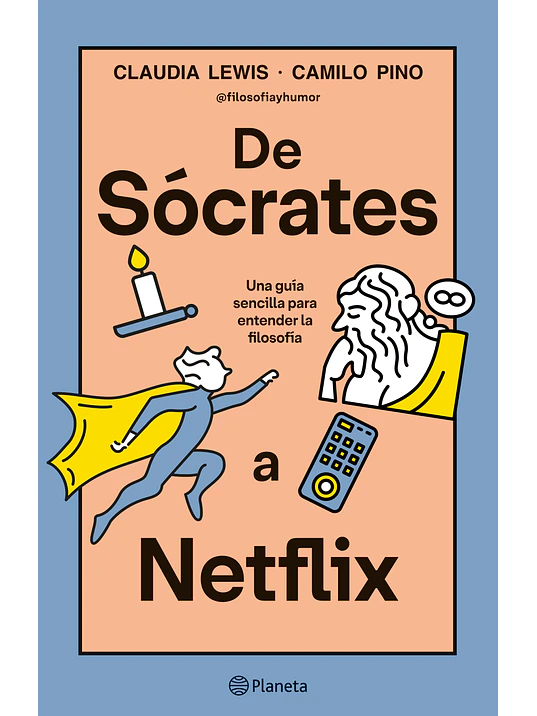 DE SOCRATES A NETFLIX - PLANETA 1