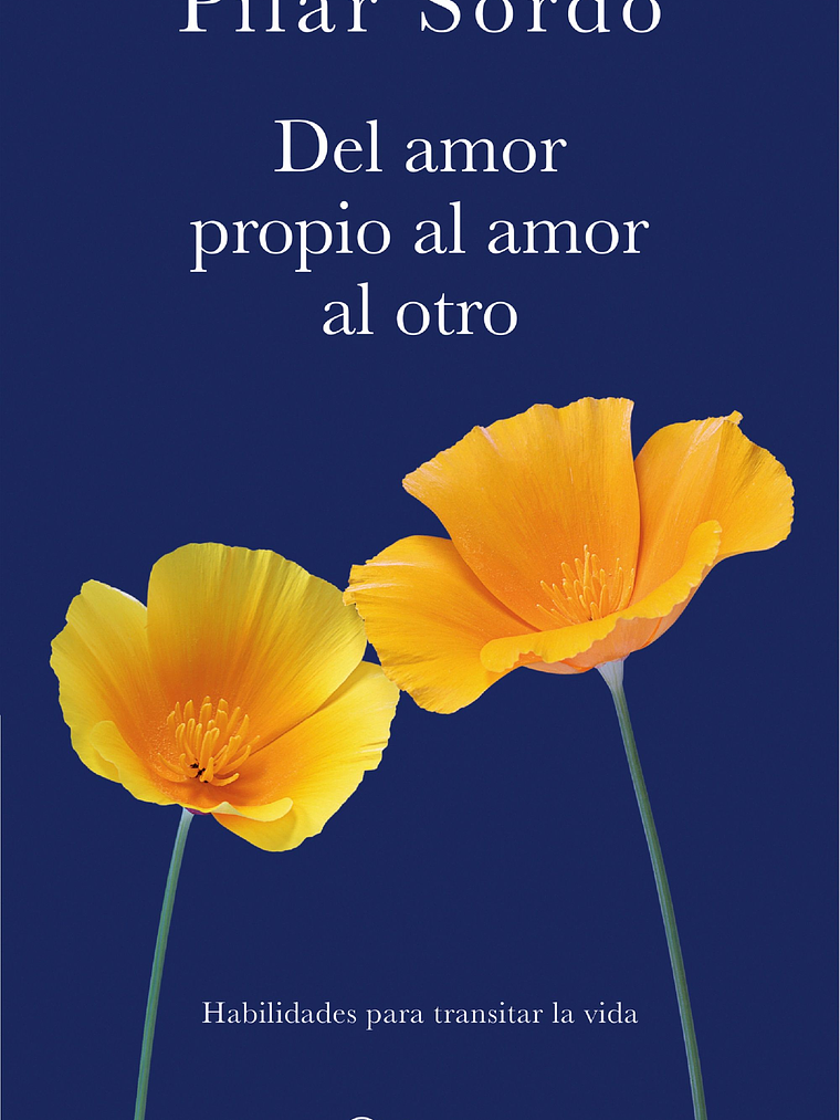 DEL AMOR PROPIO AL AMOR AL OTRO - PLANETA 1
