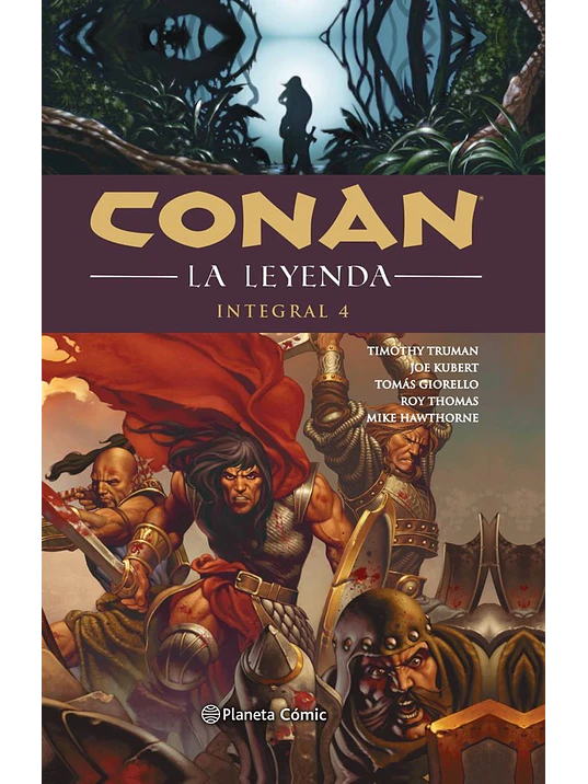 CONAN: LA LEYENDA. INTEGRAL VOL. 04 - PLANETA 1