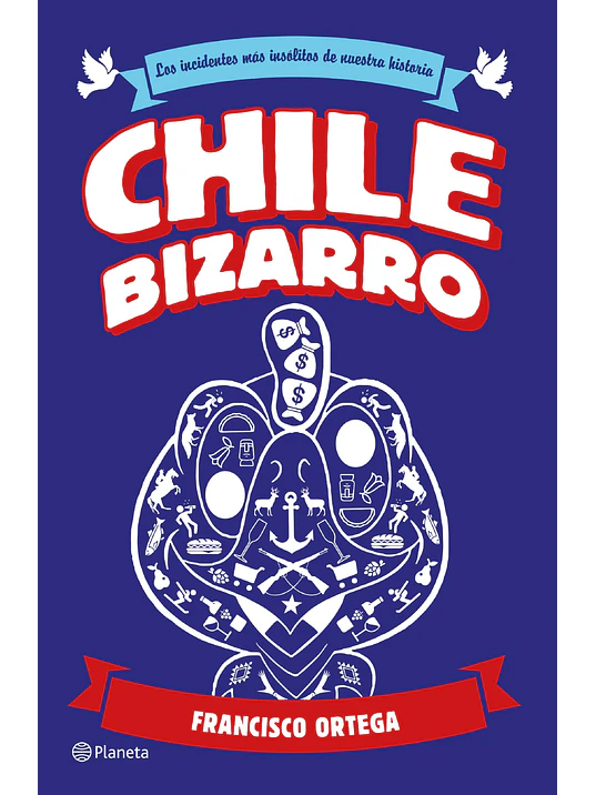 CHILE BIZARRO - PLANETA 1