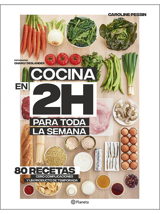 COCINA EN 2 HORAS PARA TODA LA SEMANA - PLANETA 1