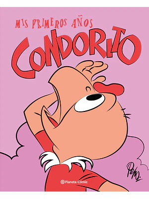 CONDORITO. MIS PRIMEROS ANOS - PLANETA