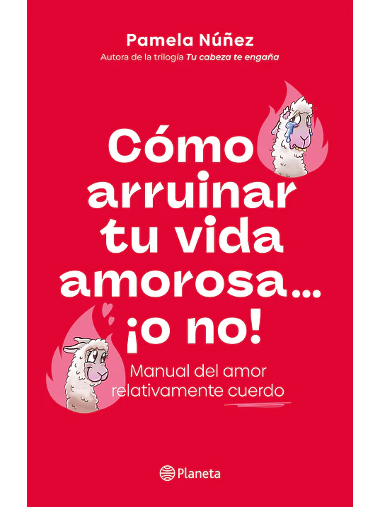 COMO ARRUINAR TU VIDA AMOROSA O NO - PLANETA 1