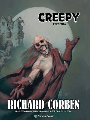 CREEPY RICHARD CORBEN - PLANETA
