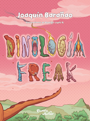 DINOLOGÍA FREAK - PLANETA JUNIOR