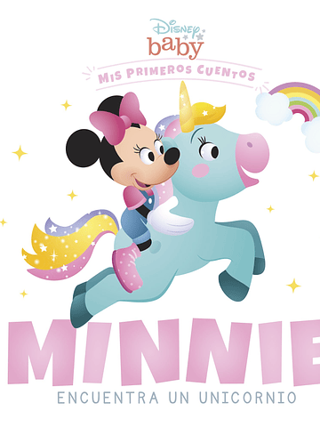 DISNEY BABY - MINNIE ENCUENTRA UN UNICORNIO - PLANETA JUNIOR