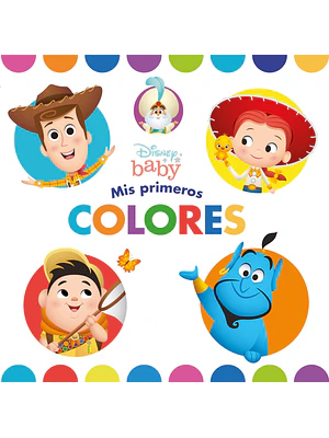 DISNEY BABY. MIS PRIMEROS COLORES - PLANETA JUNIOR