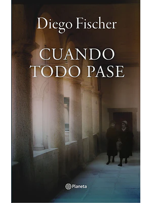 CUANDO TODO PASE - PLANETA