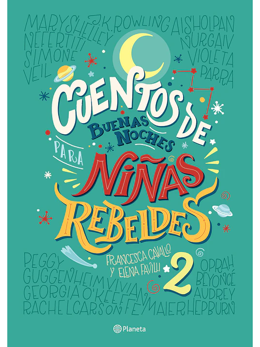 CUENTOS DE BUENAS NOCHES PARA NINAS REBELDES 2 - PLANETA 1