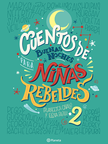 CUENTOS DE BUENAS NOCHES PARA NINAS REBELDES 2 - PLANETA