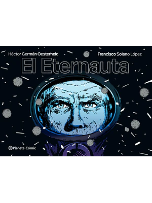 EL ETERNAUTA RÚSTICA - PLANETA