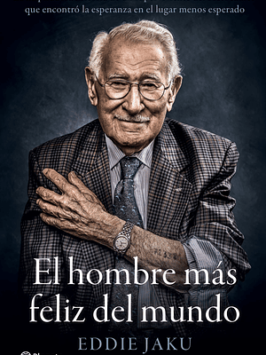 EL HOMBRE MÁS FELIZ DEL MUNDO - PLANETA