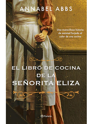 EL LIBRO DE COCINA DE LA SENORITA ELIZA - PLANETA
