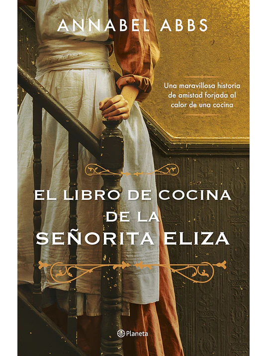 EL LIBRO DE COCINA DE LA SENORITA ELIZA - PLANETA 1
