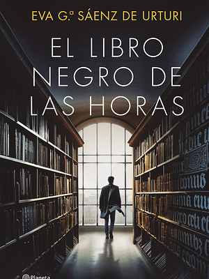 EL LIBRO NEGRO DE LAS HORAS - PLANETA