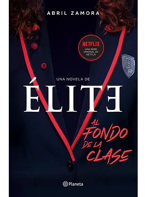ELITE: AL FONDO DE LA CLASE - PLANETA