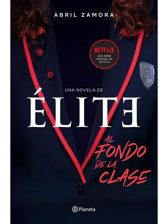 ELITE: AL FONDO DE LA CLASE - PLANETA 1