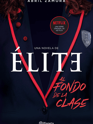ELITE: AL FONDO DE LA CLASE - PLANETA