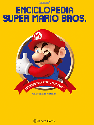 ENCICLOPEDIA SUPER MARIO BROS 30 ANIVERSARIO - PLANETA