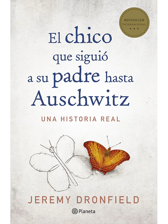 EL CHICO QUE SIGUIÓ A SU PADRE HASTA AUSCHWITZ - PLANETA 1