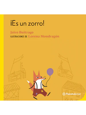 ES UN ZORRO - PLANETA