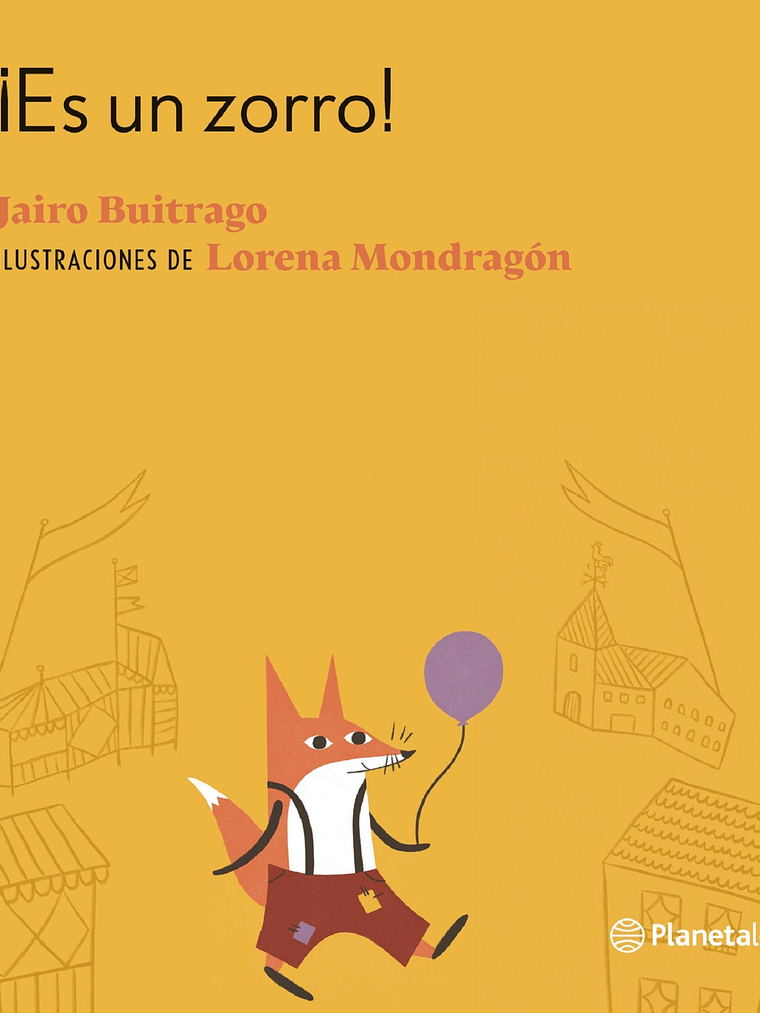 ES UN ZORRO - PLANETA 1