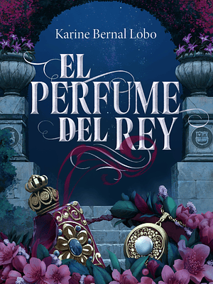 EL PERFUME DEL REY - PLANETA
