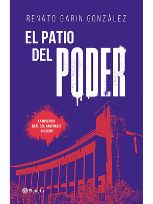 EL PATIO DEL PODER - PLANETA