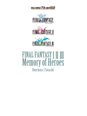 FINAL FANTASY I, II, III MEMORY OF HEROES NOVELA - PLANETA