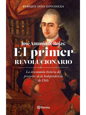 EL PRIMER REVOLUCIONARIO - PLANETA