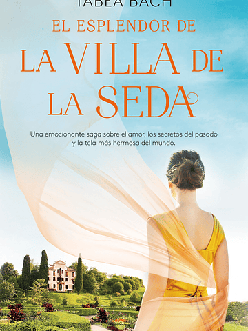 EL ESPLENDOR DE LA VILLA DE LA SEDA - PLANETA