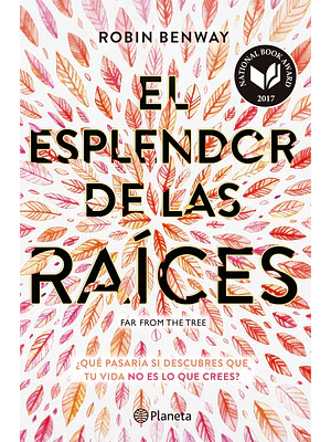 EL ESPLENDOR DE LAS RAICES - PLANETA