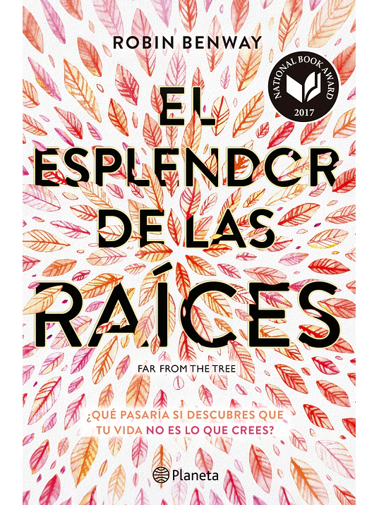 EL ESPLENDOR DE LAS RAICES - PLANETA 1