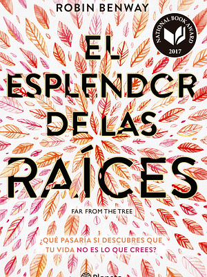 EL ESPLENDOR DE LAS RAICES - PLANETA