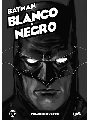BATMAN: BLANCO Y NEGRO VOL. 04 - OVNIPRESS