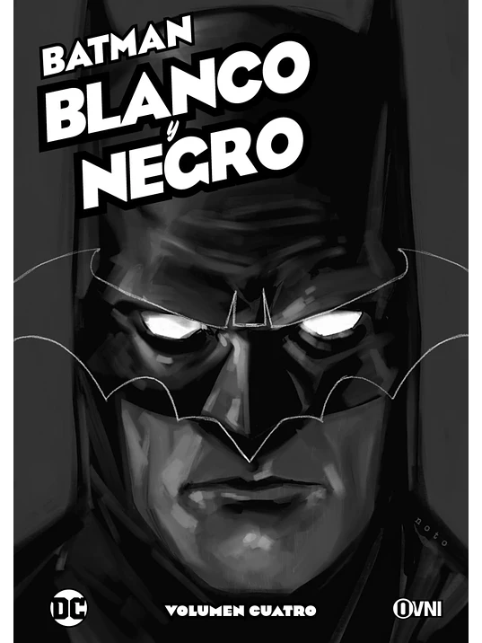 BATMAN: BLANCO Y NEGRO VOL. 04 - OVNIPRESS 1
