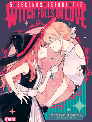 5 SECONDS BEFORE THE WITCH FALLS IN LOVE - OVNIPRESS MANGA
