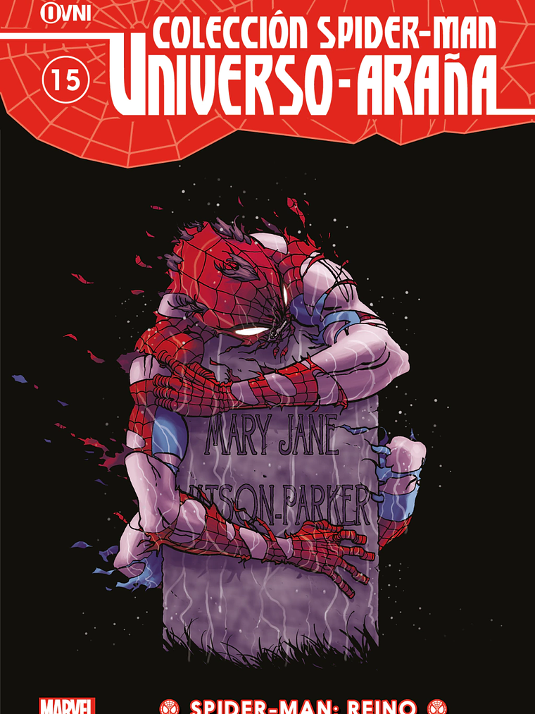 COLECCIÓN SPIDER-MAN UNIVERSO ARANA VOL. 15: SPIDER-MAN: REINO - OVNIPRESS 1