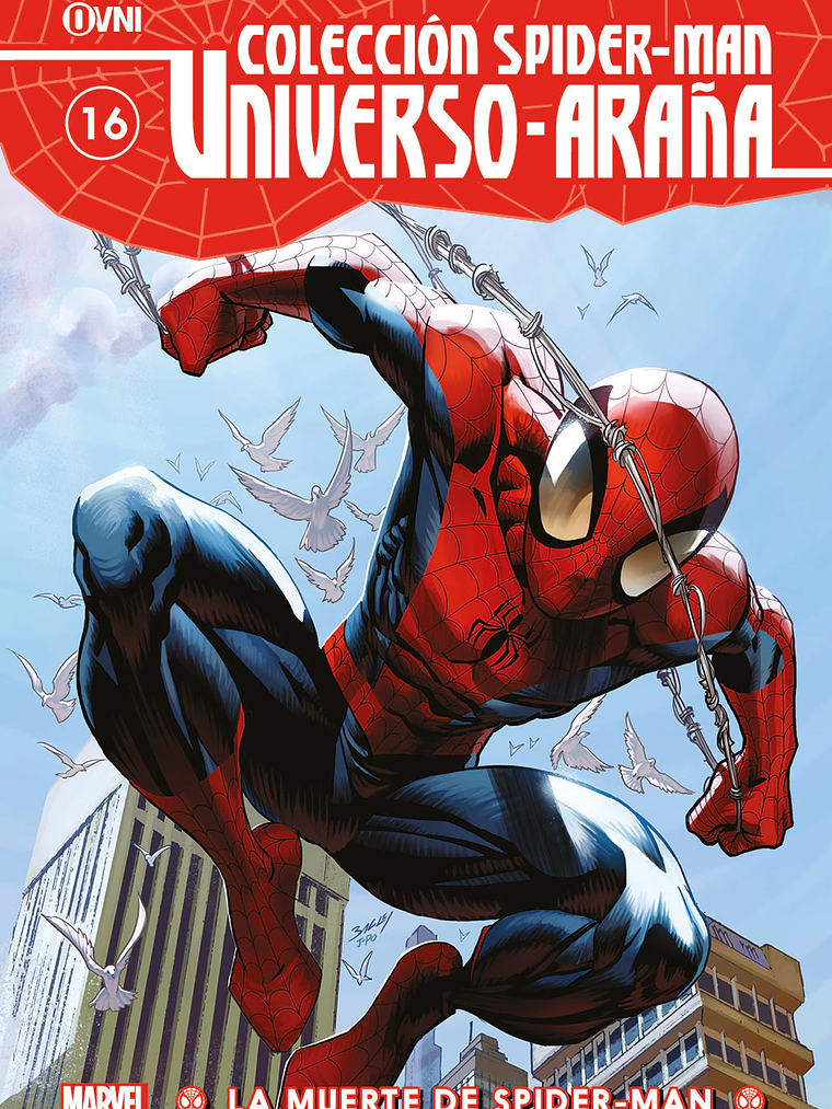 COLECCIÓN SPIDER-MAN UNIVERSO ARANA VOL. 16: LA MUERTE DE SPIDER-MAN - OVNIPRESS 1