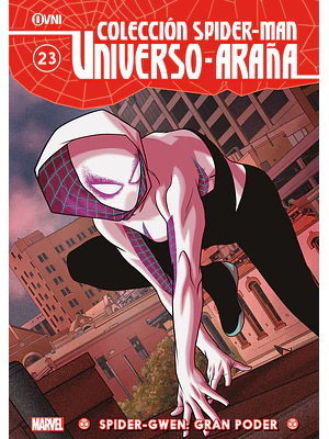 COLECCIÓN SPIDER-MAN UNIVERSO ARANA VOL. 23: SPIDER-GWEN: GRAN PODER - OVNIPRESS