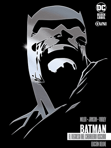 BATMAN: EL REGRESO DEL CABALLERO OSCURO - EDICIÓN DELUXE - OVNIPRESS