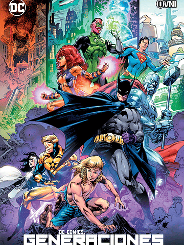 DC COMICS: GENERACIONES - OVNIPRESS
