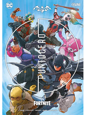 BATMAN-FORTNITE: PUNTO CERO - OVNIPRESS