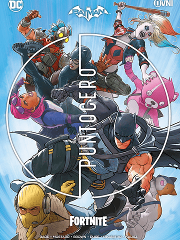 BATMAN-FORTNITE: PUNTO CERO - OVNIPRESS