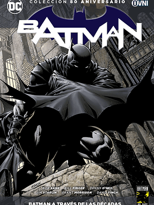 COLECCIÓN 80 ANIVERSARIO BATMAN 01: BATMAN A TRAVÉS DE LAS DECADAS - OVNIPRESS