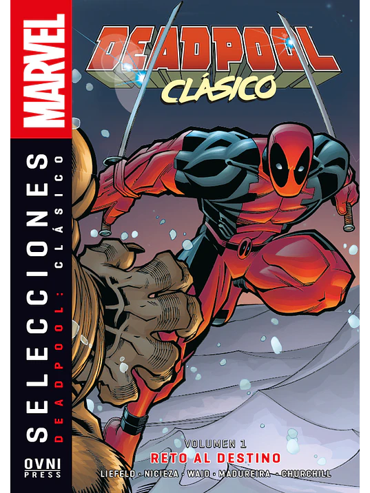 DEADPOOL CLÁSICO VOL. 01: RETO AL DESTINO - OVNIPRESS 1
