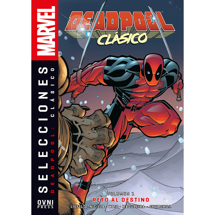 DEADPOOL CLÁSICO VOL. 01: RETO AL DESTINO - OVNIPRESS