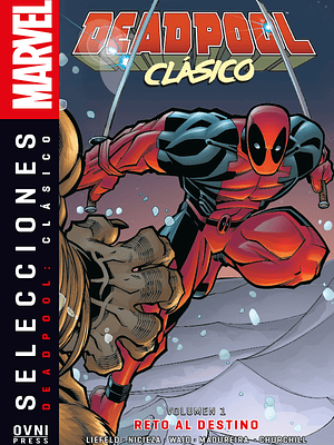 DEADPOOL CLÁSICO VOL. 01: RETO AL DESTINO - OVNIPRESS